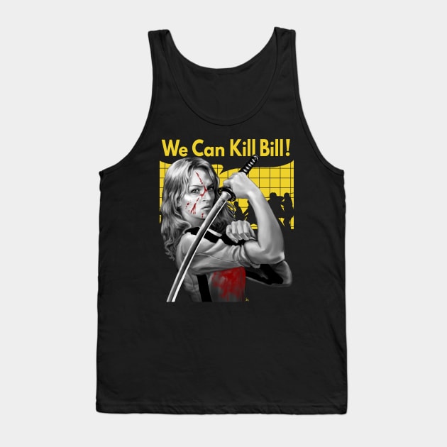 We Can Kill Bill Tank Top by grungethemovie